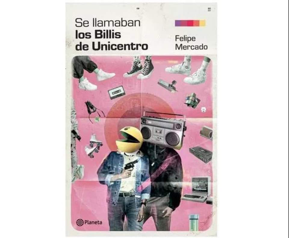 &quot;Se llamaban los Billis de Unicentro&quot; de Felipe Mercado Rico: rumbea mucho, vive rápido y estréllate contra el asfalto bogotano